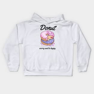 Donut Worry And Be Happy-Donut Forever Kids Hoodie